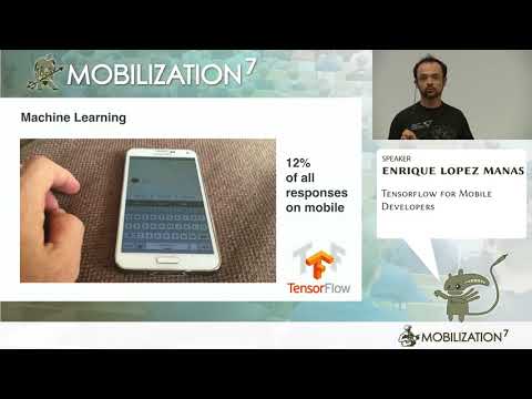 Tensorflow for Mobile Developers - Enrique Lopez Manas
