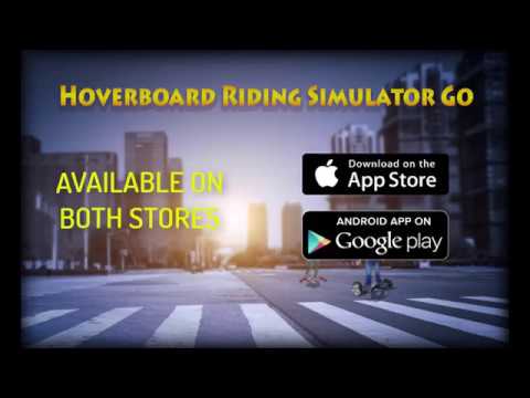 Hoverboard Riding Simulator Go Video