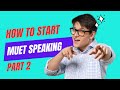 How to Start MUET Speaking Part 2