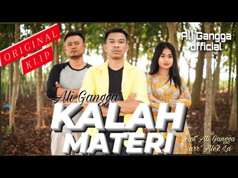 KALAH MATERI - ALI GANGGA (Official Musik Video)