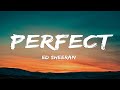 Ed Sheeran Perfect Lyrics