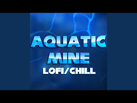 Dive Into the Mellow - Aquatic Mine Lofi/Chill (From "Sonic Adventure 2")