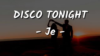 Disco Tonight Music Video
