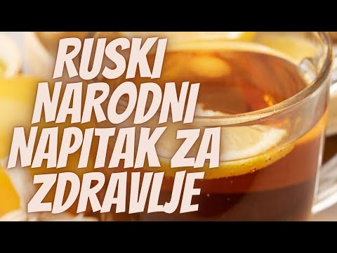Ruski Narodni Napitak Koji Leči SVE