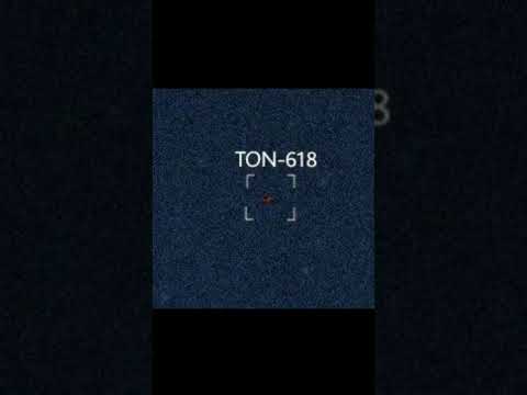 TON-618 a marvel of the universe. #space #astrophysics #blackhole #astronomy #science #fact