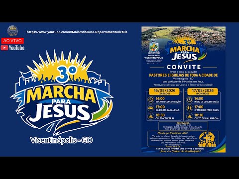 3° Marcha para Jesus | Vicentinópolis-Go