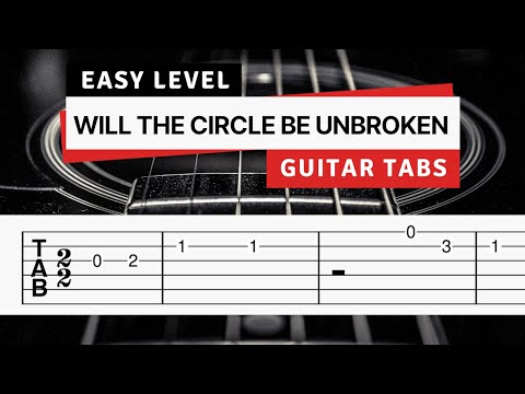 Learn Will the Circle Be Unbroken | Guitar Tabs (Easy Tutorial)