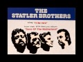 "I'll Be Here" by The Statler Brothers 