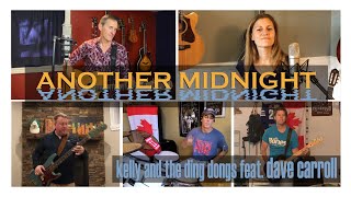 Another Midnight - The Tragically Hip (cover) - Kelly and the Ding Dongs (feat. Dave Carroll)