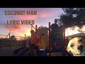 MC Shnookle Dookle - Coconut Man Song Remix ft. sadrip Lyric Video