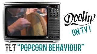 Doolin' - Popcorn Behaviour (TLT)