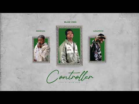 BlaQ Vein, MarazA & Lowfeye - Controller (Official Audio) | Hip Hop