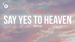Lana Del Rey - Say Yes To Heaven (Sped Up)