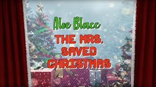 Aloe Blacc - The Mrs. Saved Christmas (Official Lyric Video)