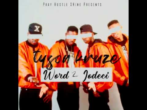 Tyson Kruze - Word 2 Jodeci FreeStyle  (Promotional Use ONLY)