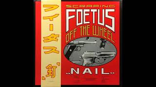 Foetus - Nail (1985) Full Album