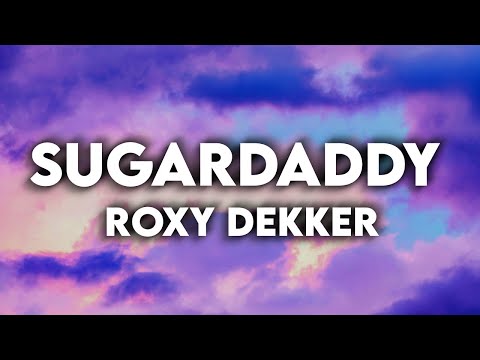 Roxy Dekker - Sugardaddy - Lyrics