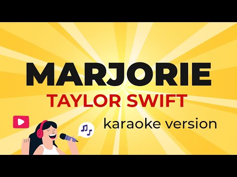 Taylor Swift - marjorie (Karaoke Instrumental)