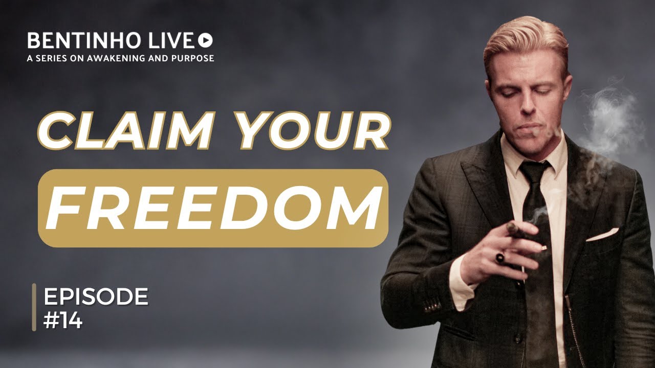 Unlock Your Absolute Free Will • Bentinho Live #14