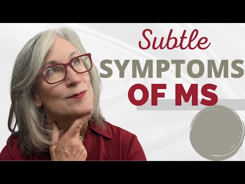 Subtle Symptoms of Multiple Sclerosis