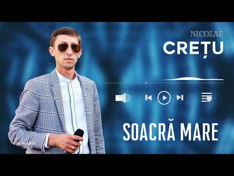Nicolae Crețu - SOACRĂ MARE