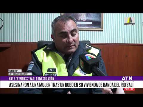 Crimen en Banda del Río Salí: cinco detenidos tras el asesinato de una mujer en su casa