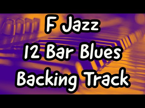 F SLOW JAZZ BLUES 12 BAR BACKING TRACK  75 BPM - 20 MINUTE BLUES JAM TRACK