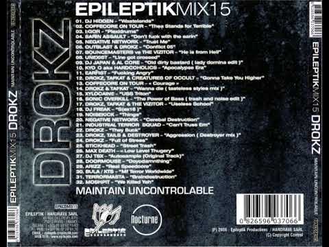 [2006] Epileptikmix15 Maintain Uncontronlable Mixed by Drokz