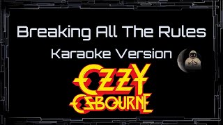 Ozzy Osbourne • Breaking All The Rules (CC Karaoke / Instrumental) [UVR]