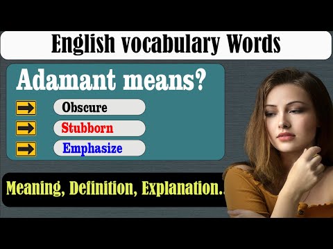 What does Adamant mean? | What is Adamant ? | Adamant meaning in English | English Grammar