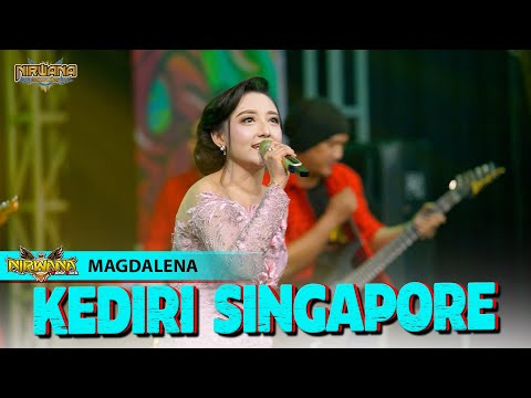 KEDIRI SINGAPORE - Magdalena - OM NIRWANA COMEBACK