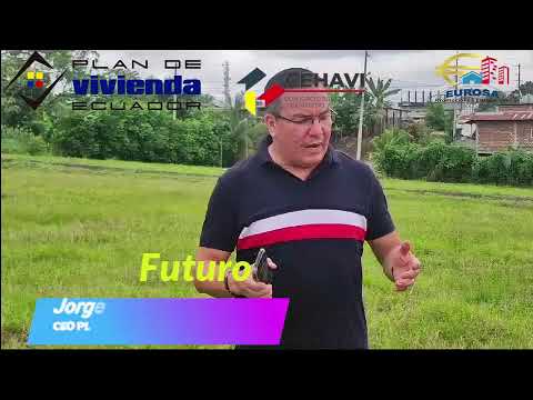El Empalme, Guayas - Plan de Vivienda Ecuador