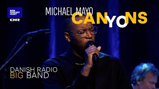 Canyons // Danish Radio Big Band &amp; Michael Mayo (Live)