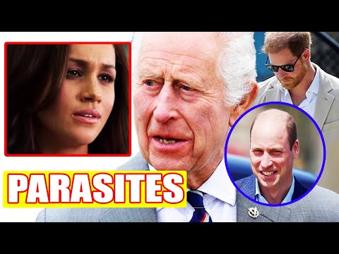 PARASITES! King Charles Removes Meg & Haz From The Him's $770M Fortune: William Is Laughing At Them!