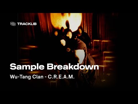 Sample Breakdown: Wu-Tang Clan - C.R.E.A.M.