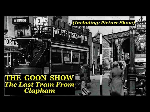 The Goon Show: The Last tram From Clapham: No Band Links