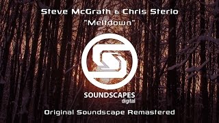 Sterio & McGrath - Meltdown (Original Soundscape Remastered) [Soundscapes Digital]