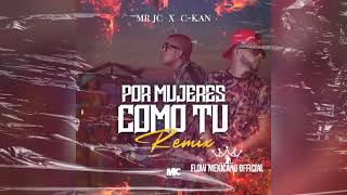 Por Mujeres Como Tu - C-Kan X Mr Jc (Audio)
