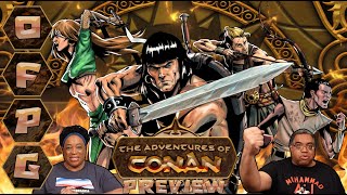OFPG - The Adventures of Conan Preview (A Hero Rises!)
