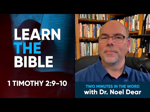 Learn the Bible - 11/24/2021 - 1 Timothy 2:9-10