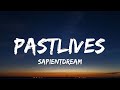 sapientdream - pastlives (lyrics)