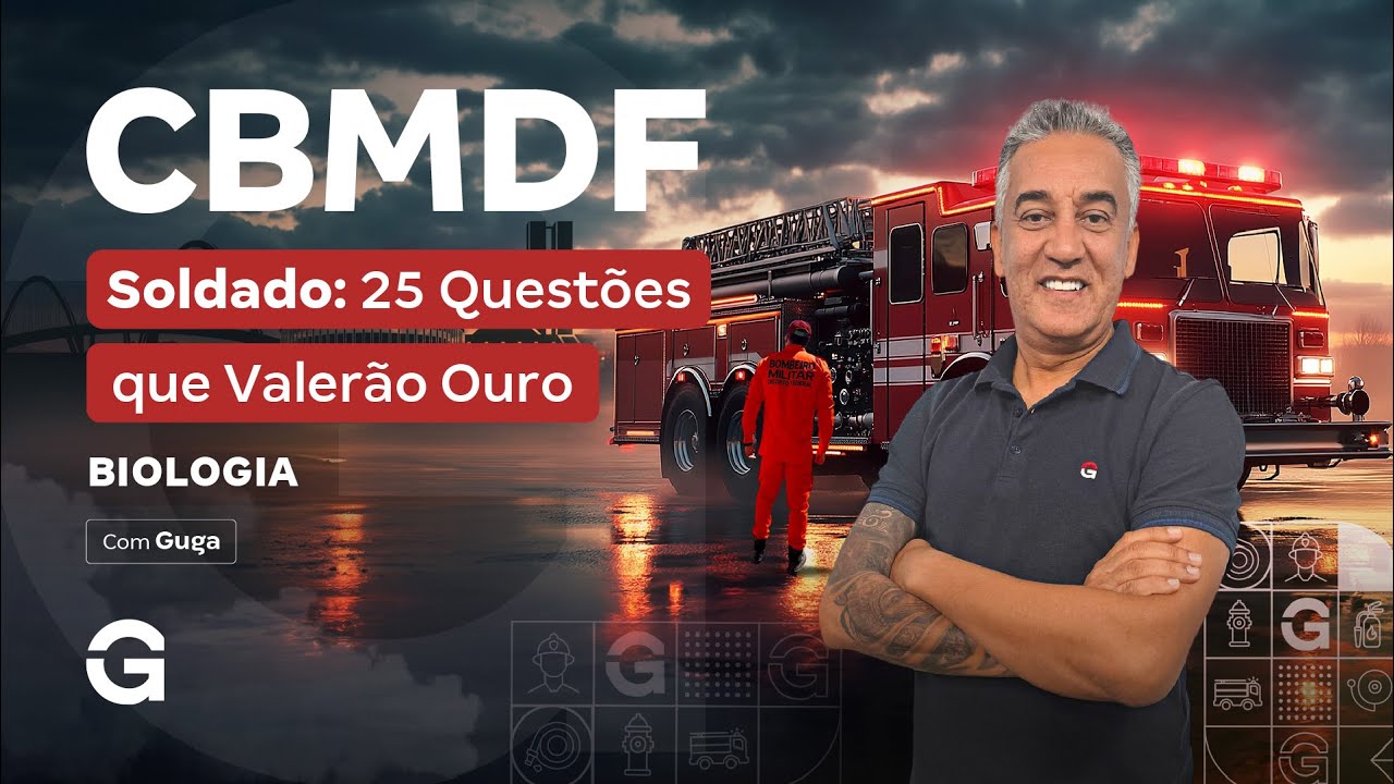 Concurso CBMDF Soldado: 25 Questões que Valerão Ouro | Biologia com Guga