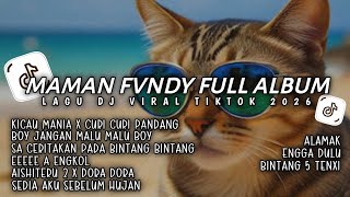 Download lagu DJ MAMAN FVNDY FULL ALBUM | DJ KICAU MANIA🎵BOY JANGAN MALU MALU BOY - TIKTOK VIRAL TERBARU mp3