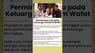 Permintaan Terakhir Lula Lahfah pada Keluarga, Ucapannya Seminggu sebelum Wafat Diungkap sang Ayah