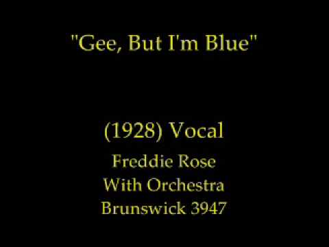 Gee, But I'm Blue (1928) Freddie Rose With Orchestra