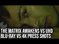 The Matrix Awakens Demo Vs UHD Blu Ray Movie Series S Cutbacks SSD Speed Tests