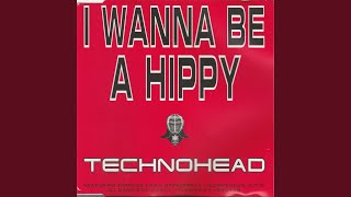 I Wanna be a Hippy