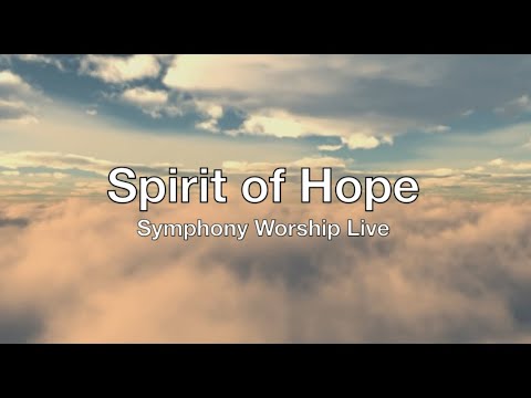 Spirit of Hope (Kuperlu HadiratMu) | Symphony Worship Live | Lyrics Video