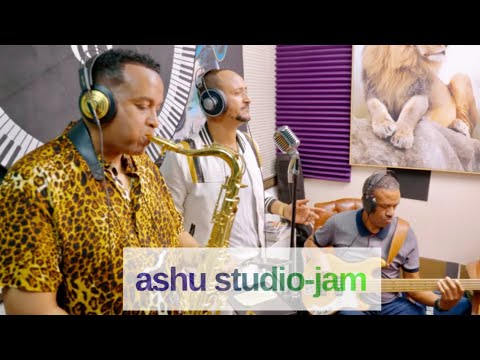 ASHU STUDIO-JAM, with FIKADU GIRMA/ARADA/  BEMIN kUANkUA ፍቃዱ ግርማ /አራዳ/, በምን ቋንቋ, Ethiopian music,ሐበሻ