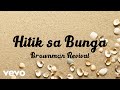 Brownman Revival Hitik Sa Bunga Lyric Video